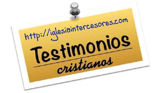 testimonios cristianos Testimonios cristianos